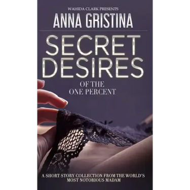 Secret Desires of the One Percent