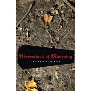 Aberrations of Mourning