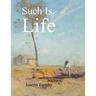 Such Is Life