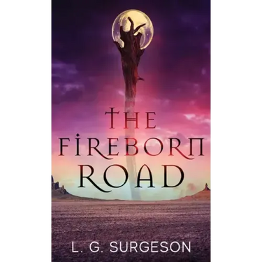 The Fireborn Road