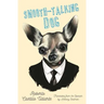 Smooth-Talking Dog
