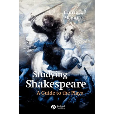 Studying Shakespeare: A Guide to the Plays