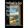 What's So Special About Spain?