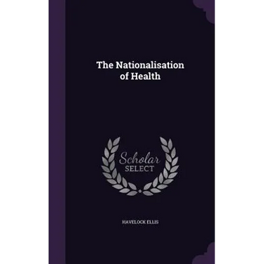 The Nationalisation of Health