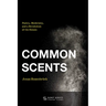 Common Scents: Poetry, Modernity, and a Revolution of the Senses