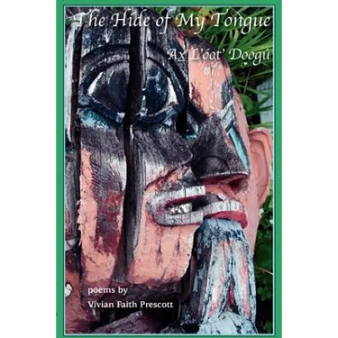 The Hide of My Tongue: Ax L'óot' Doogú