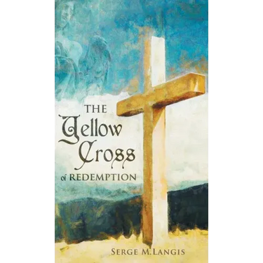 The Yellow Cross Of Redemption