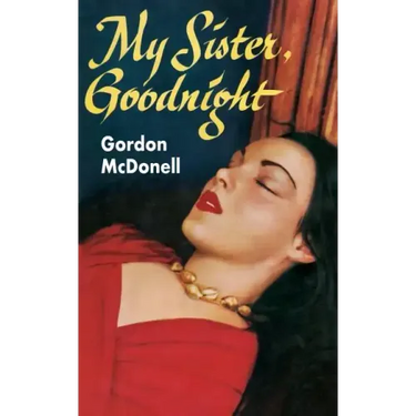 My Sister, Goodnight