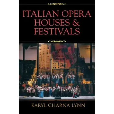 Italian Opera Houses and Festivals
