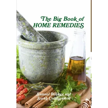 The Big Book of Home Remedies