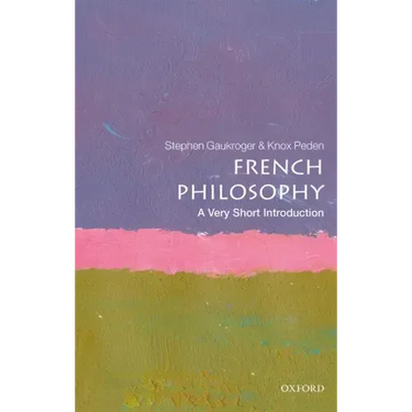French Philosophy: A Very Short Introduction