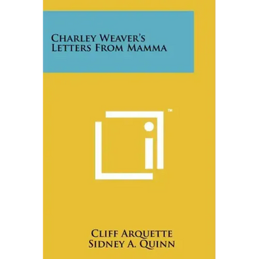 Charley Weaver's Letters From Mamma