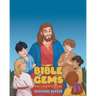 Bible Gems: For Little Friends