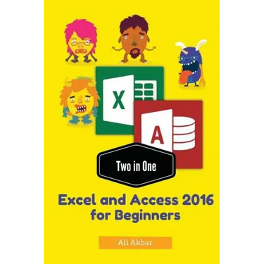 Two in One: Excel and Access 2016 for Beginners