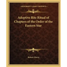 Adoptive Rite Ritual of Chapters of the Order of the Eastern Star