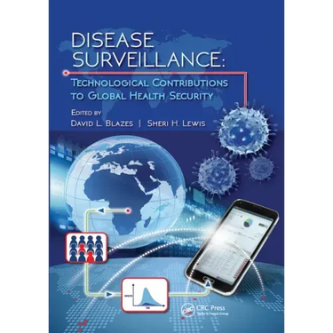 Disease Surveillance: Technological Contributions to Global Health Security