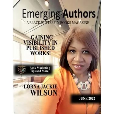 Emerging Authors: A Black Butterfly Books Magazine