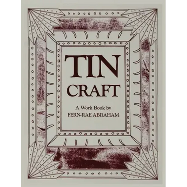 Tin Craft: Making Beautiful Objects from Tin and Tin Cans (Revised)