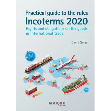Practical guide to the Incoterms 2020 rules