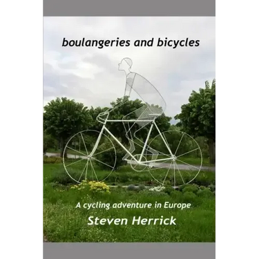 Boulangeries and Bicycles: A Cycling Adventure in Europe