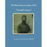 13th Kentucky Cavalry, C.S.A.: Caudill's Army