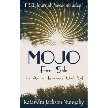 Mojo for Sale: The Art of Encouraging One's Self