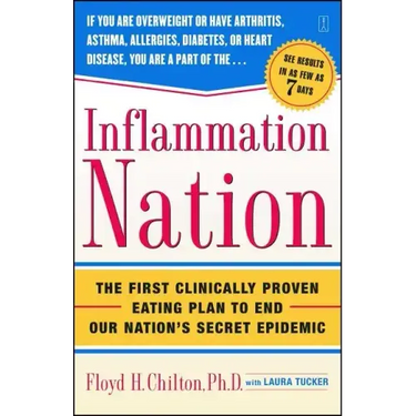 Inflammation Nation: The First Clinically Proven Eating Plan to End Our Nation's Secret Epidemic