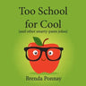 Too School for Cool