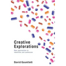 Creative Explorations: New Approaches to Identities and Audiences