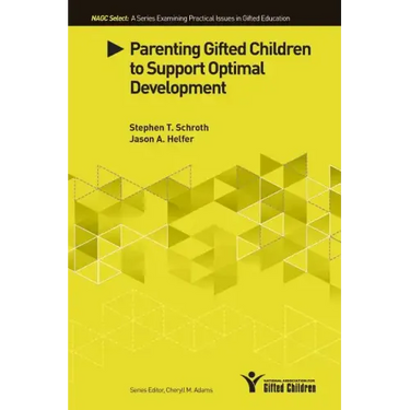 Parenting Gifted Children to Support Optimal Development