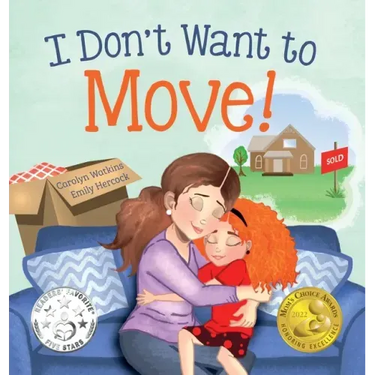 I Don't Want to Move: A Surprising Journey of Friendship and Adventure