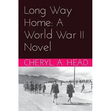 Long Way Home: A World War II Novel