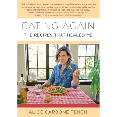 Eating Again: The Recipes That Healed Me