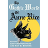 The Gothic World of Anne Rice