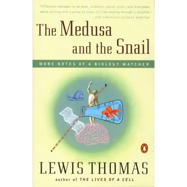 The Medusa and the Snail: More Notes of a Biology Watcher