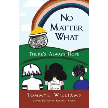 No Matter What: There's Always Hope