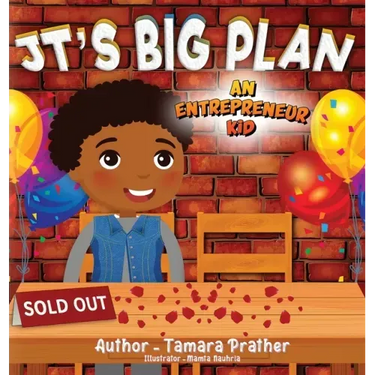 Jt's Big Plan: An Entrepreneur Kid