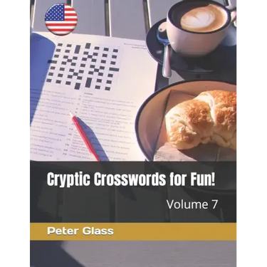 Cryptic Crosswords for Fun, Volume 7!