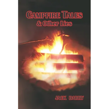 Campfire Tales & Other Lies