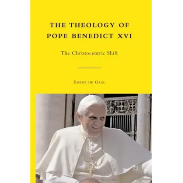 The Theology of Pope Benedict XVI: The Christocentric Shift