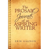 The Prosaic Journal of an Aspiring Writer