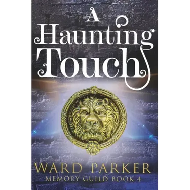 A Haunting Touch: A midlife paranormal mystery