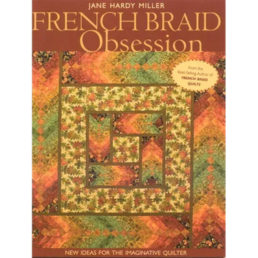 French Braid Obsession-Print-On-Demand-Edition: New Ideas for the Imaginative Quilter