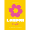The Little Book of London Style: The Fashion Story of the Iconic City