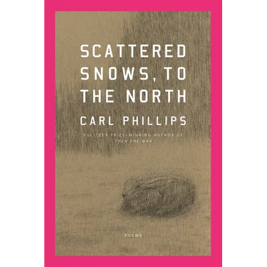 Scattered Snows, to the North: Poems