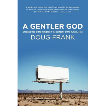 A Gentler God