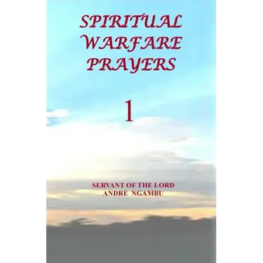 Spiritual Warfare Prayers 1