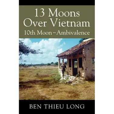 13 Moons Over Vietnam: 10th Moon Ambivalence
