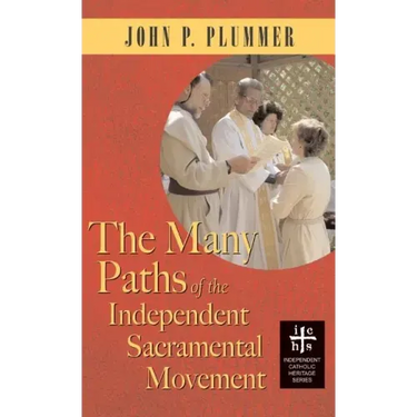 Many Paths of the Independent Sacramental Movement (Apocryphile)
