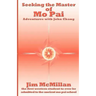 Seeking the Master of Mo Pai: Adventures with John Chang
